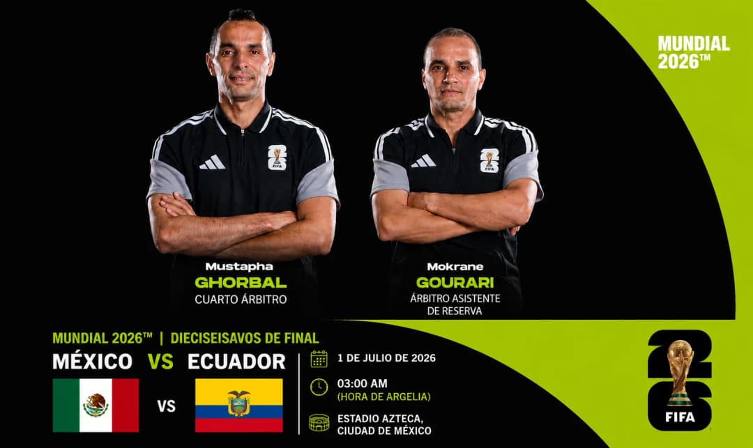 Dos árbitros argelinos designados para el México-Ecuador en dieciseisavos del Mundial