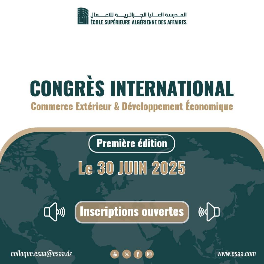 Un congrès international sur le commerce extérieur lundi à L'ESAA
