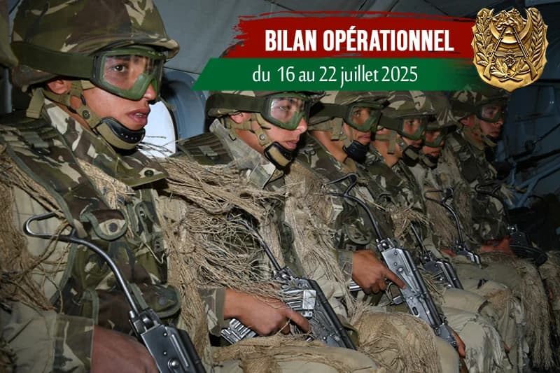 Bilan hebdomadaire de l'Armée nationale populaire du 16 au 22 juillet 2025.