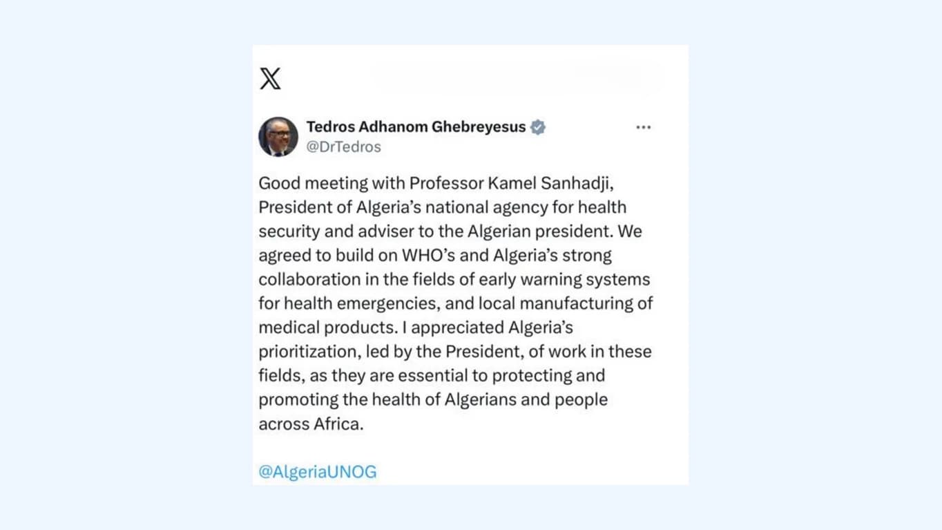 Le DG de l'OMS salue la priorité accordée aux domaines de la santé en Algérie, sous l’impulsion du président de la République